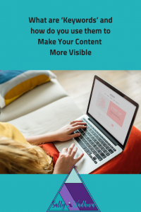 What are ‘Keywords’ and how do you use them to Make Your Content More Visible